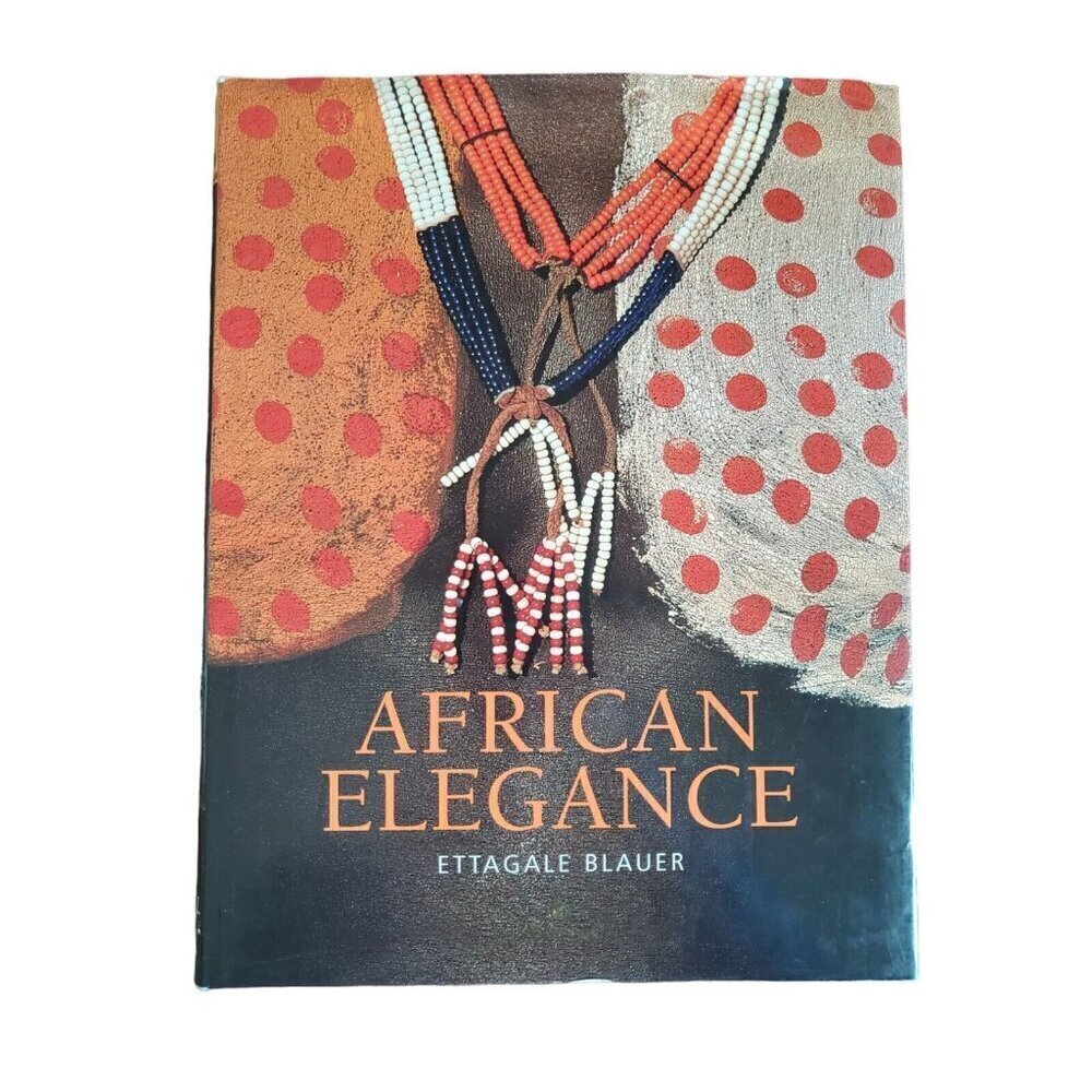 African‎ Elegance by Blauer, Ettagale Hardback Book w/dust Jacket